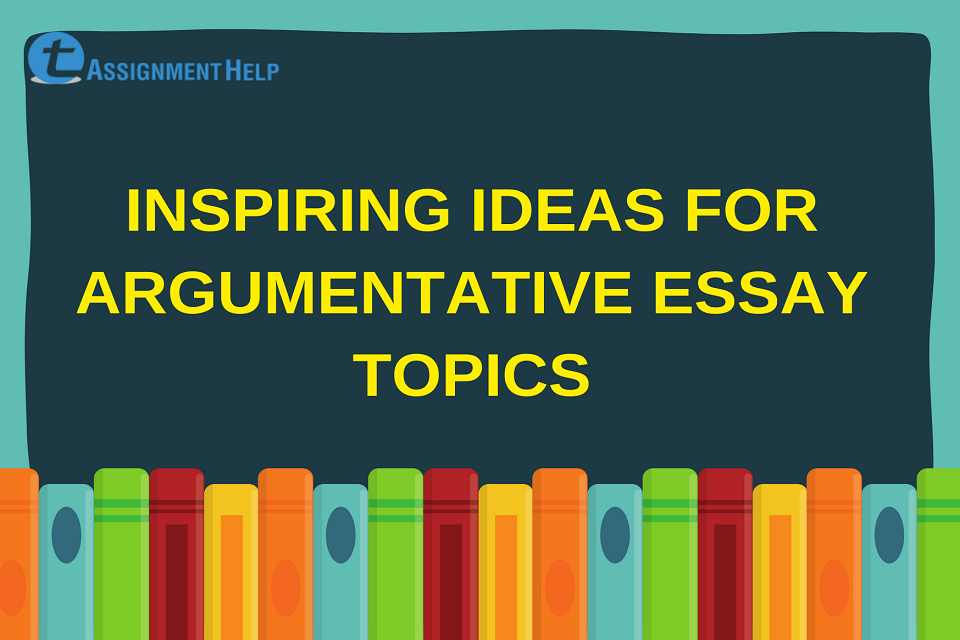 argumentative essay topics english 101