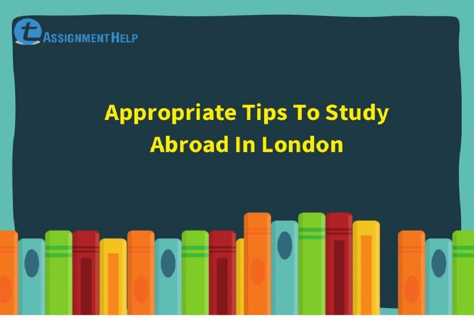 Tips To Study Abroad In London