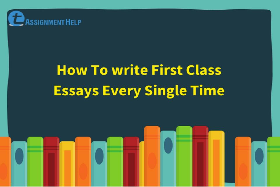How to write first class essays