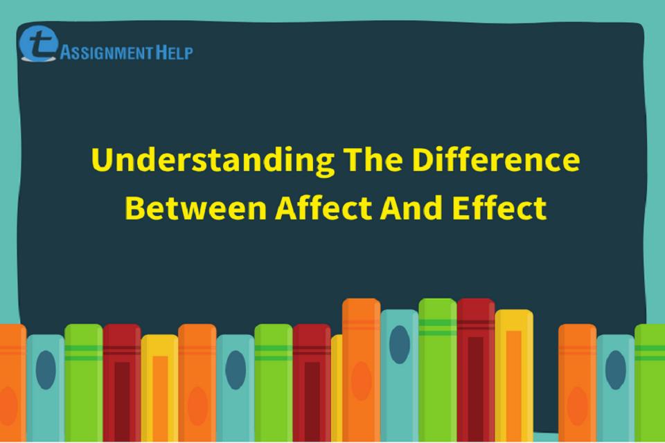 Difference Between Affect And Effect