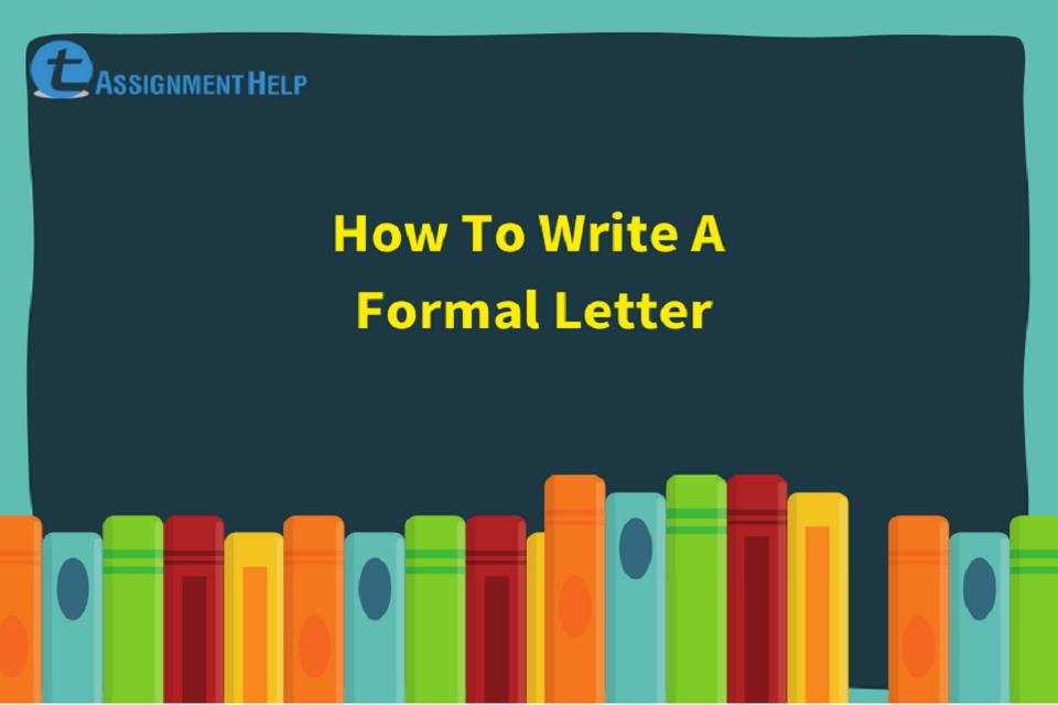 How To Write A Formal Letter