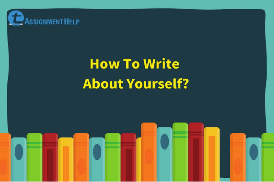 How To Write About Yourself